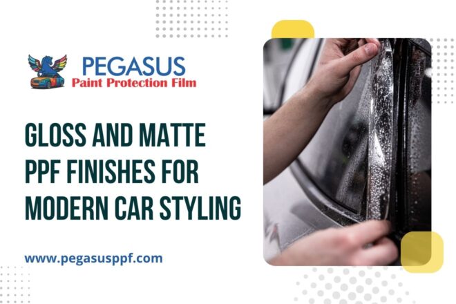 Gloss and Matte PPF Finishes for Modern Car Styling